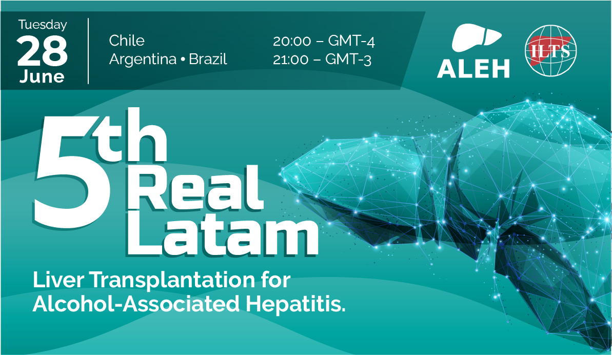 5th REAL LAM Liver Transplantation for AlcoholAssociated Hepatitis